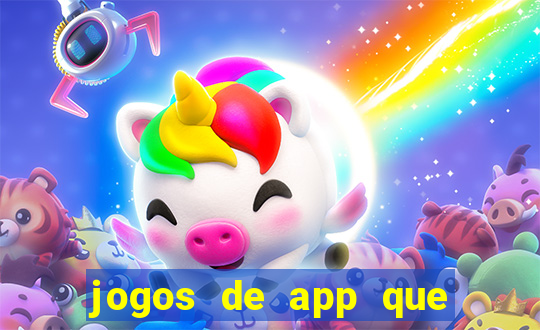 jogos de app que ganha dinheiro